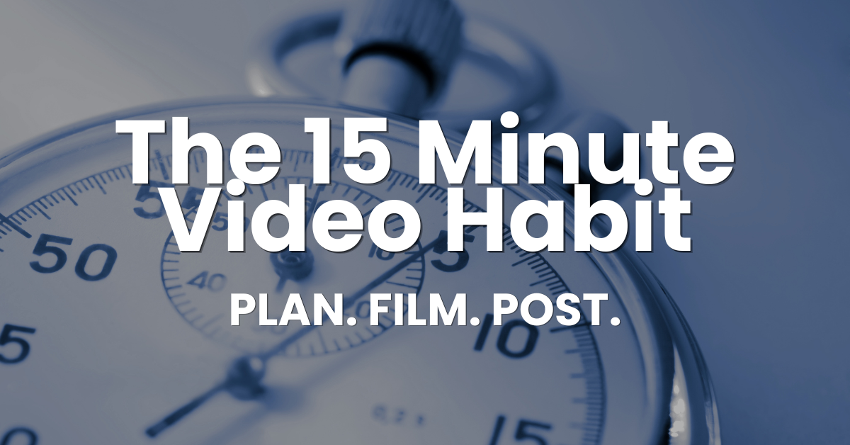 15-minute video habit for busy business owners